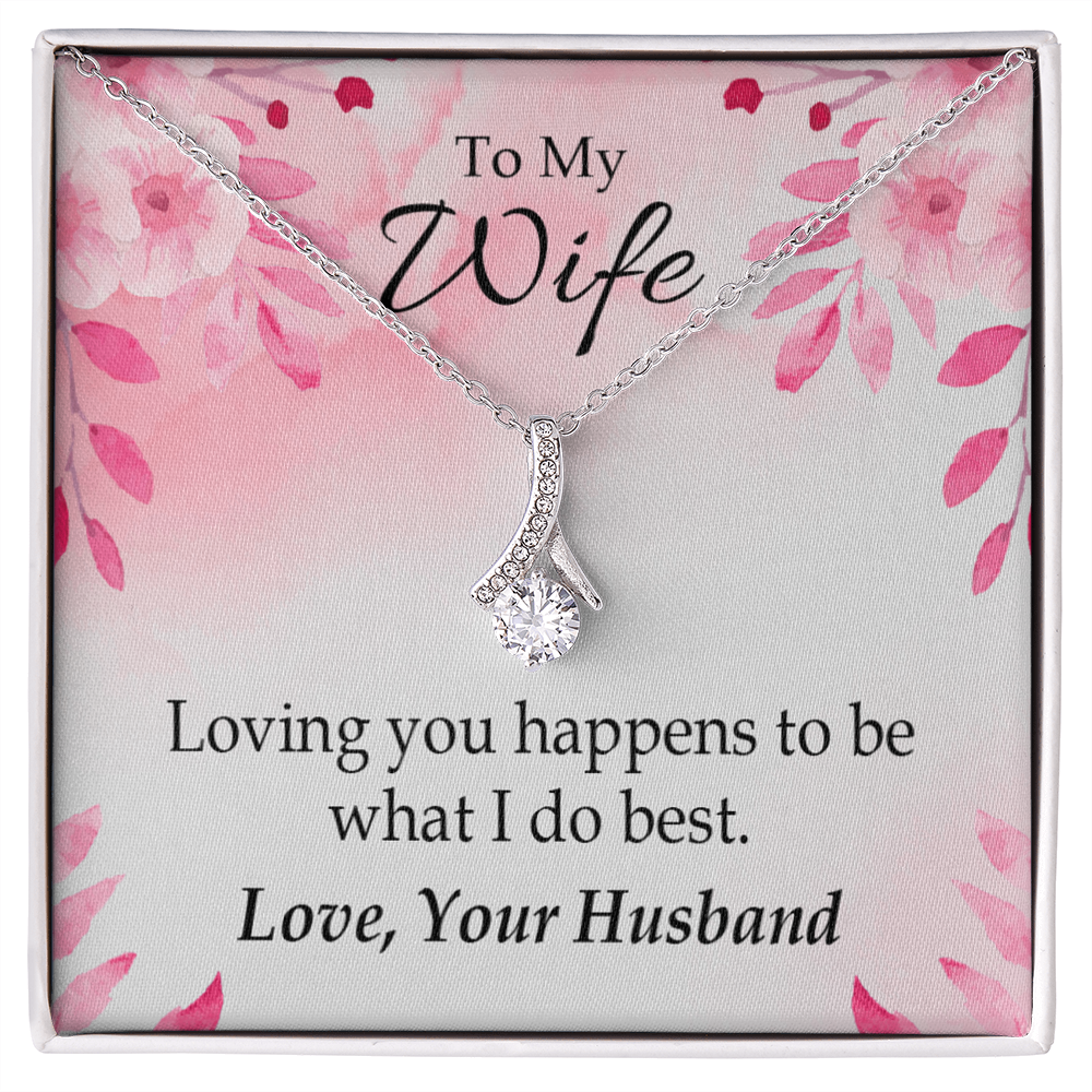 To My Wife Loving you is what I do best Alluring Ribbon Necklace Message Card-Express Your Love Gifts