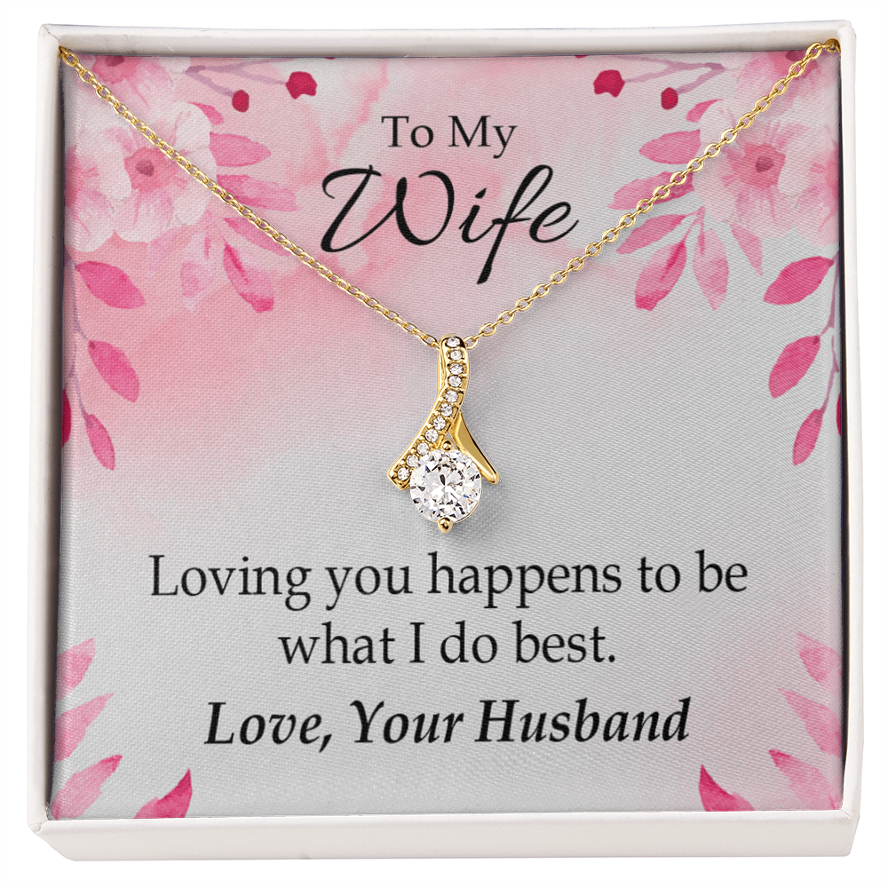 To My Wife Loving you is what I do best Alluring Ribbon Necklace Message Card-Express Your Love Gifts