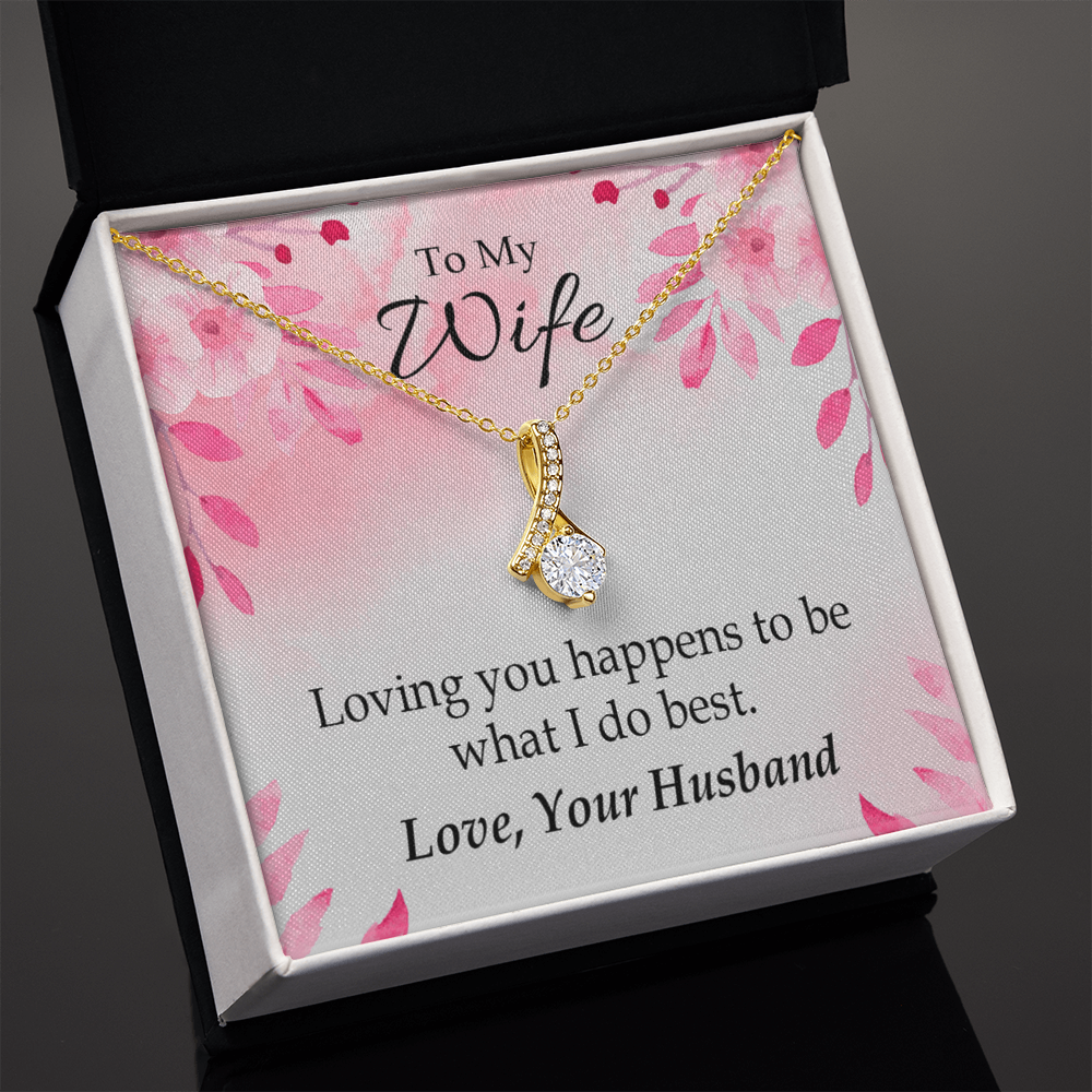 To My Wife Loving you is what I do best Alluring Ribbon Necklace Message Card-Express Your Love Gifts