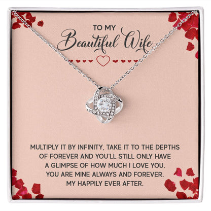 To My Wife Multiply it by Infinity Infinity Knot Necklace Message Card-Express Your Love Gifts