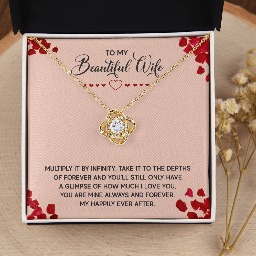 To My Wife Multiply it by Infinity Infinity Knot Necklace Message Card-Express Your Love Gifts