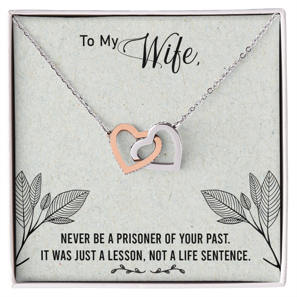 To My Wife Never Be a Prisoner Inseparable Necklace-Express Your Love Gifts