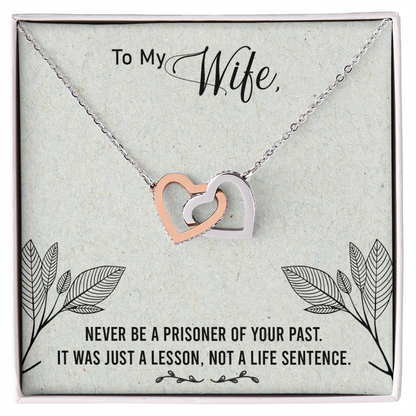 To My Wife Never Be a Prisoner Inseparable Necklace-Express Your Love Gifts