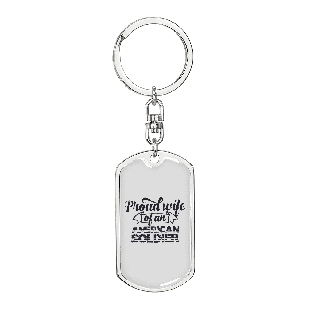 To My Wife Proud Wife of an American Soldier Keychain Stainless Steel or 18k Gold Dog Tag Keyring-Express Your Love Gifts