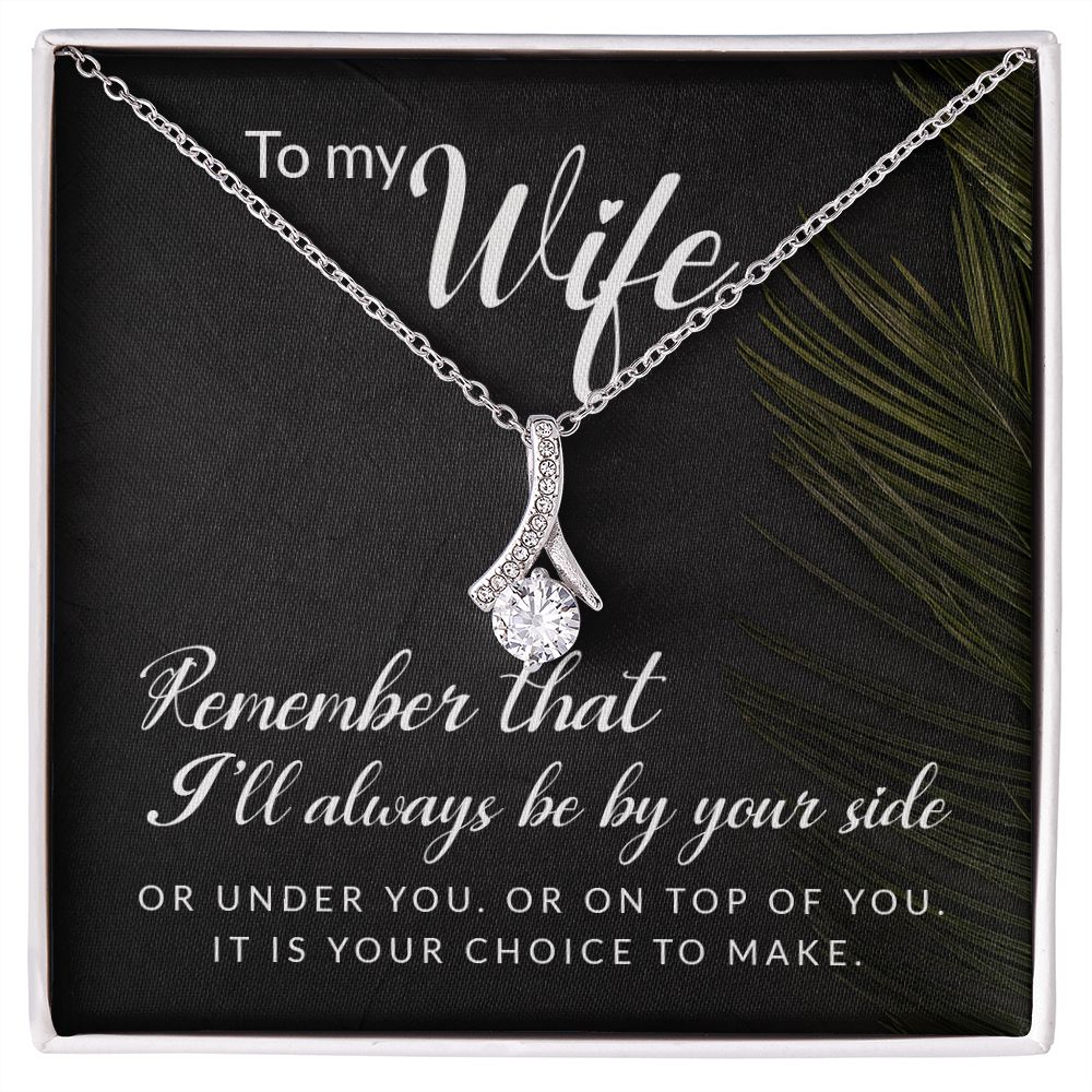 To My Wife Remember That I'll Always Alluring Ribbon Necklace Message Card-Express Your Love Gifts