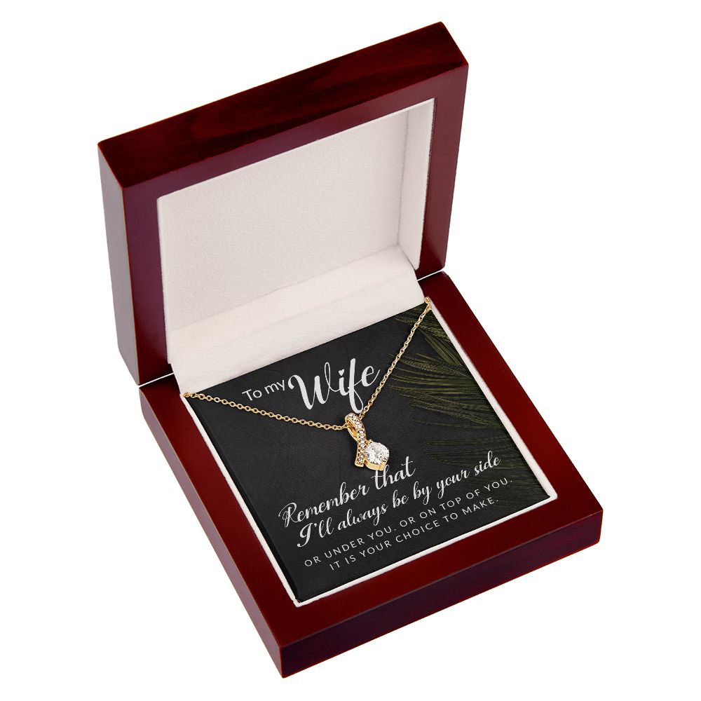 To My Wife Remember That I'll Always Alluring Ribbon Necklace Message Card-Express Your Love Gifts