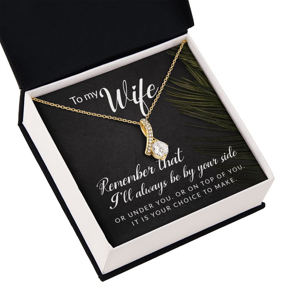 To My Wife Remember That I'll Always Alluring Ribbon Necklace Message Card-Express Your Love Gifts