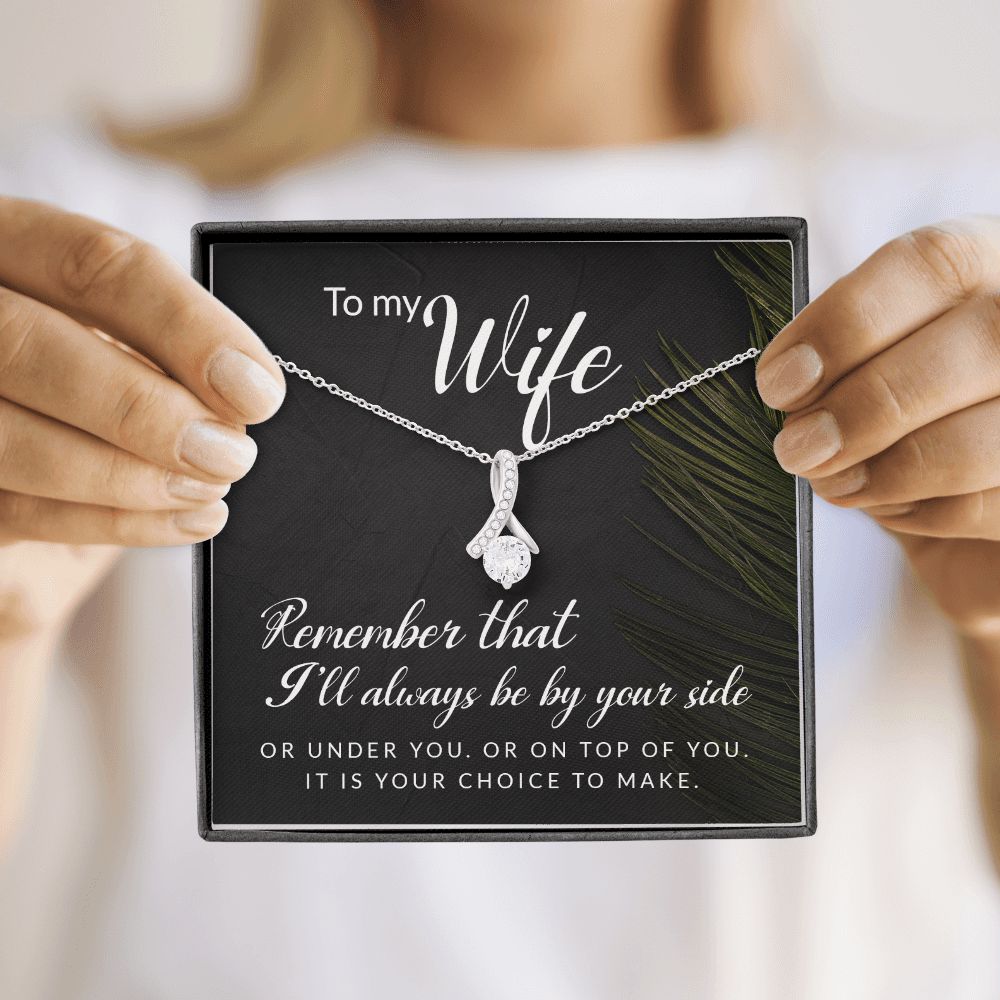 To My Wife Remember That I'll Always Alluring Ribbon Necklace Message Card-Express Your Love Gifts