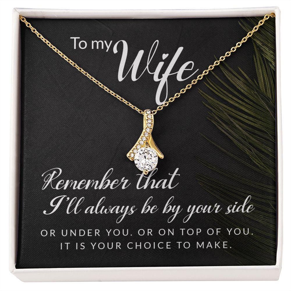 To My Wife Remember That I'll Always Alluring Ribbon Necklace Message Card-Express Your Love Gifts