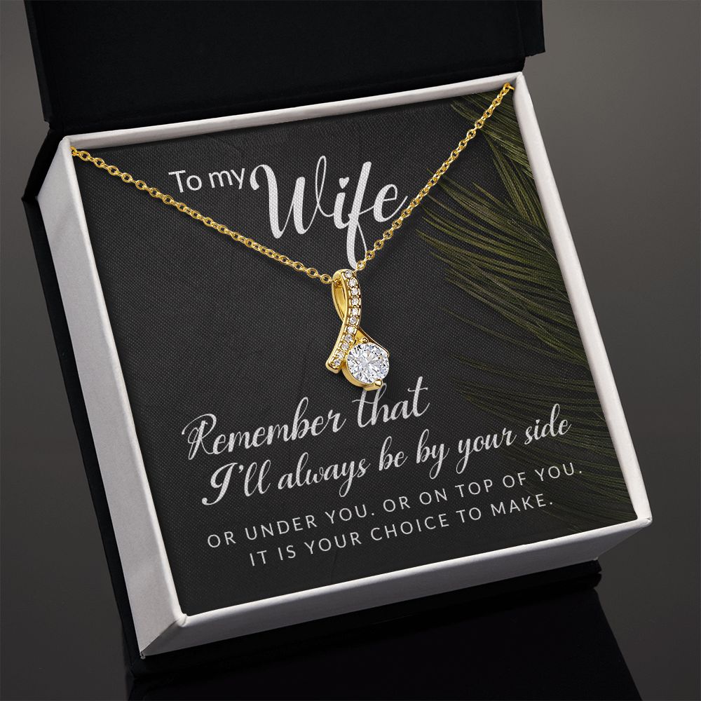 To My Wife Remember That I'll Always Alluring Ribbon Necklace Message Card-Express Your Love Gifts