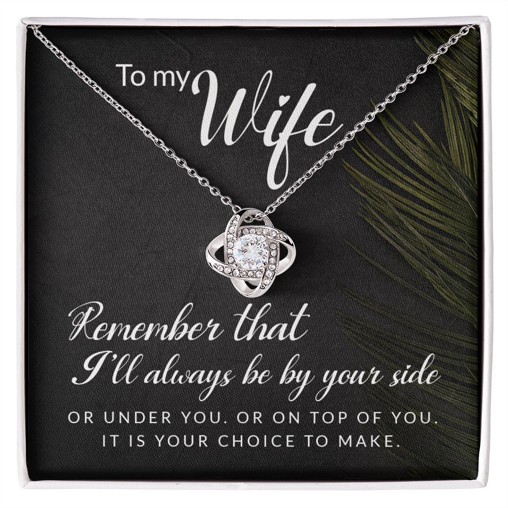 To My Wife Remember That I'll Always Infinity Knot Necklace Message Card-Express Your Love Gifts