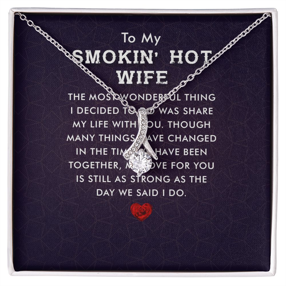 To My Wife Smokin' Hot Wife Alluring Ribbon Necklace Message Card-Express Your Love Gifts