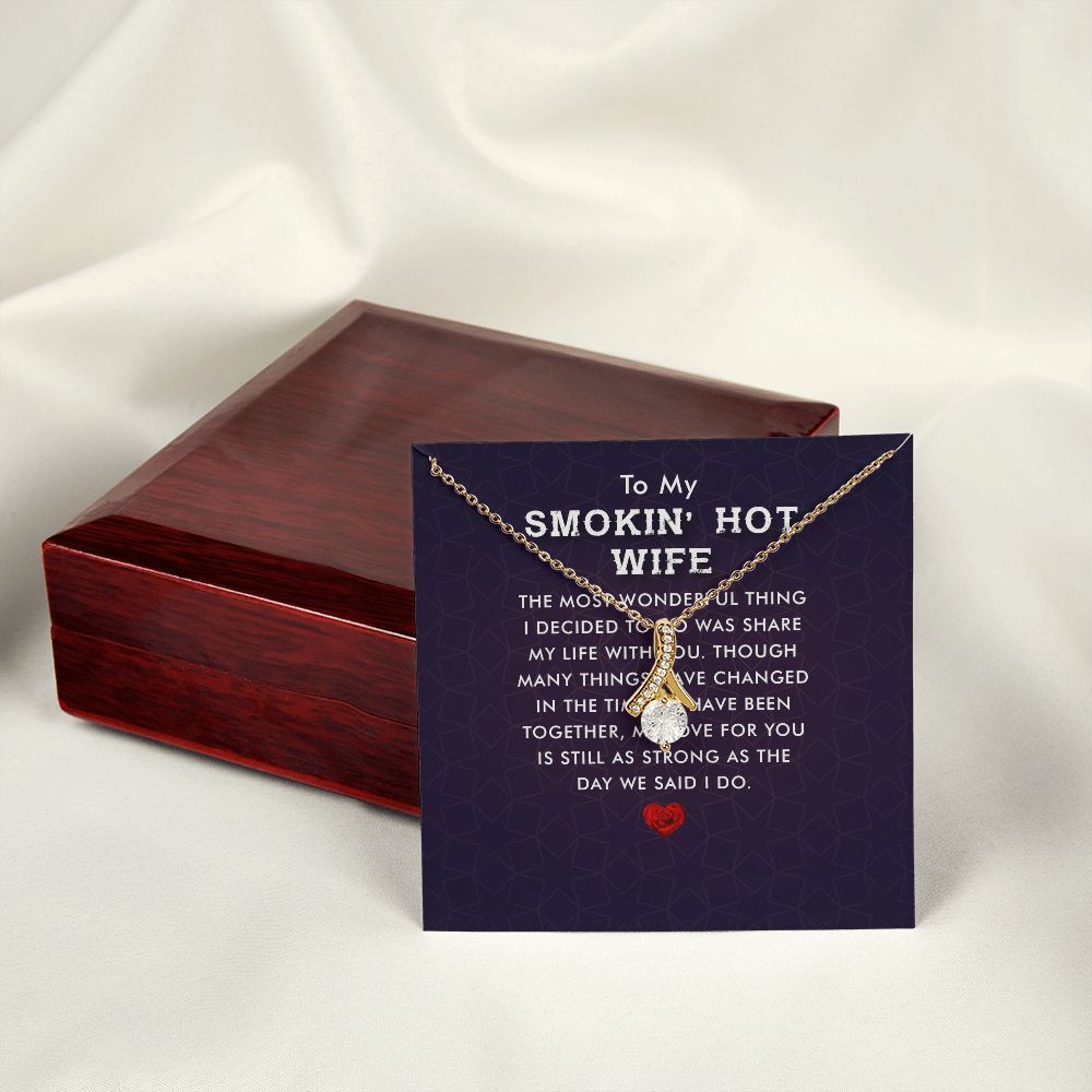 To My Wife Smokin' Hot Wife Alluring Ribbon Necklace Message Card-Express Your Love Gifts