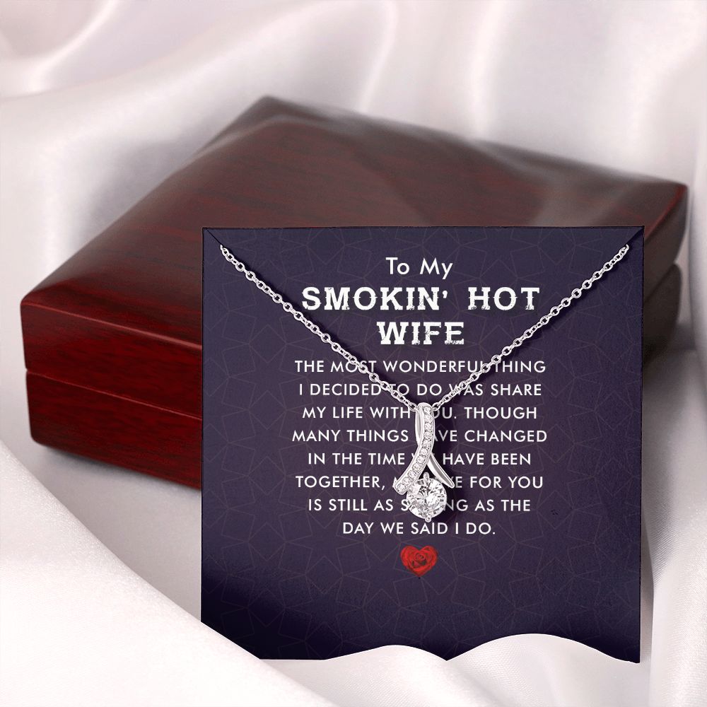 To My Wife Smokin' Hot Wife Alluring Ribbon Necklace Message Card-Express Your Love Gifts