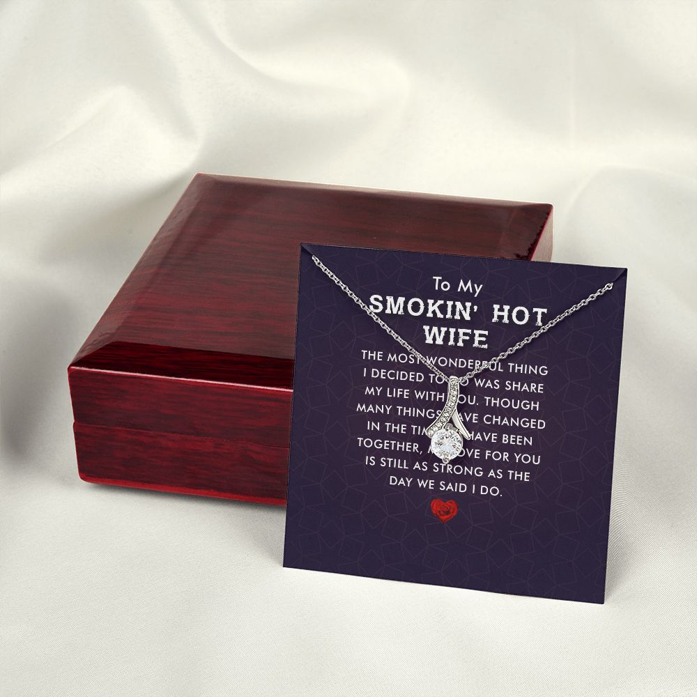 To My Wife Smokin' Hot Wife Alluring Ribbon Necklace Message Card-Express Your Love Gifts