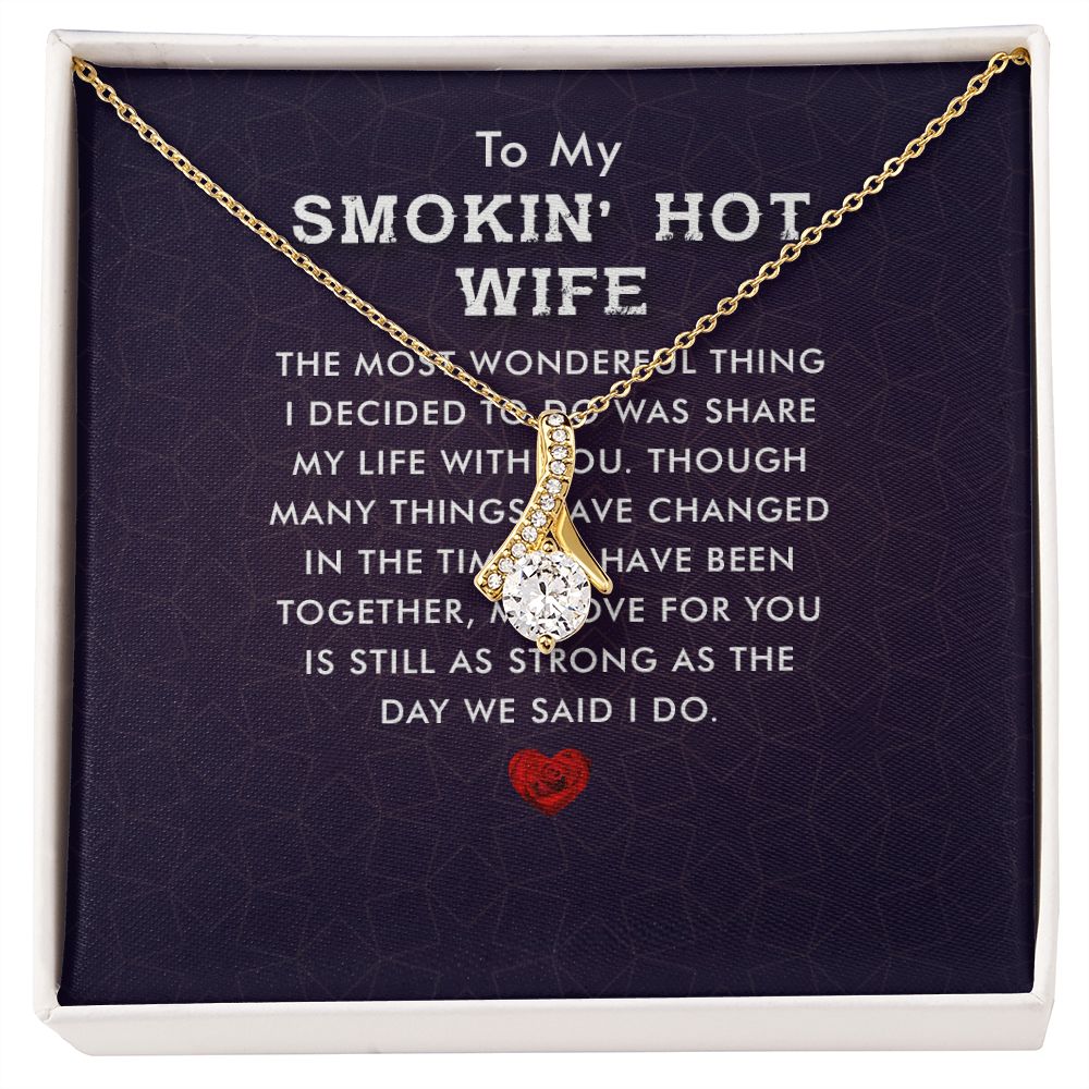 To My Wife Smokin' Hot Wife Alluring Ribbon Necklace Message Card-Express Your Love Gifts