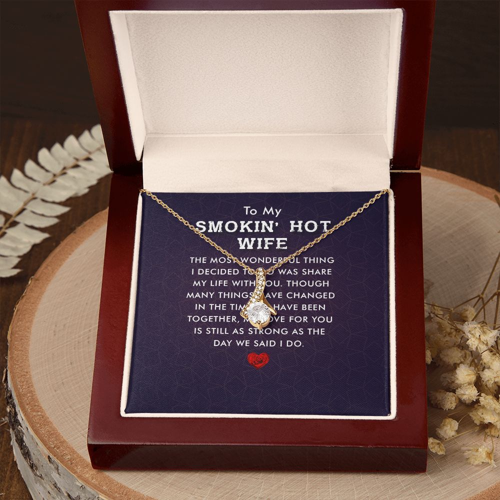 To My Wife Smokin' Hot Wife Alluring Ribbon Necklace Message Card-Express Your Love Gifts