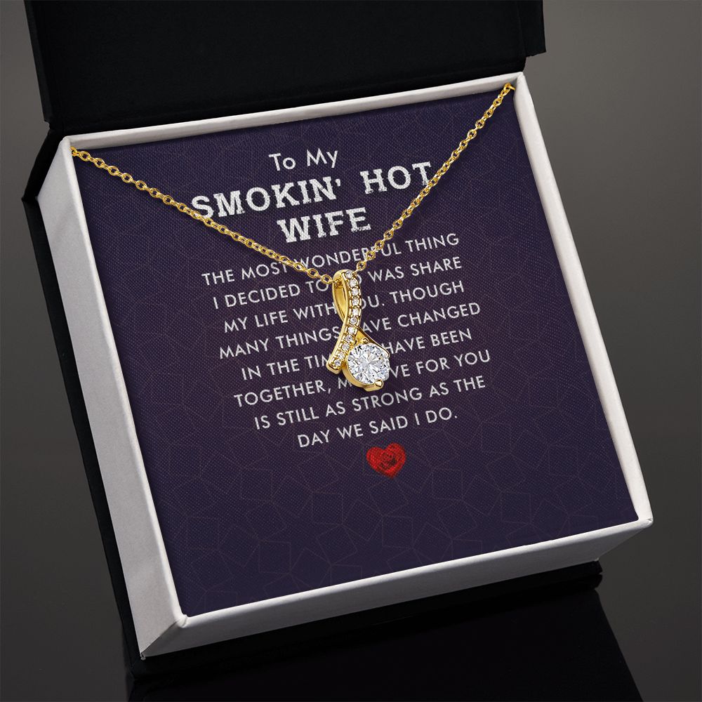 To My Wife Smokin' Hot Wife Alluring Ribbon Necklace Message Card-Express Your Love Gifts