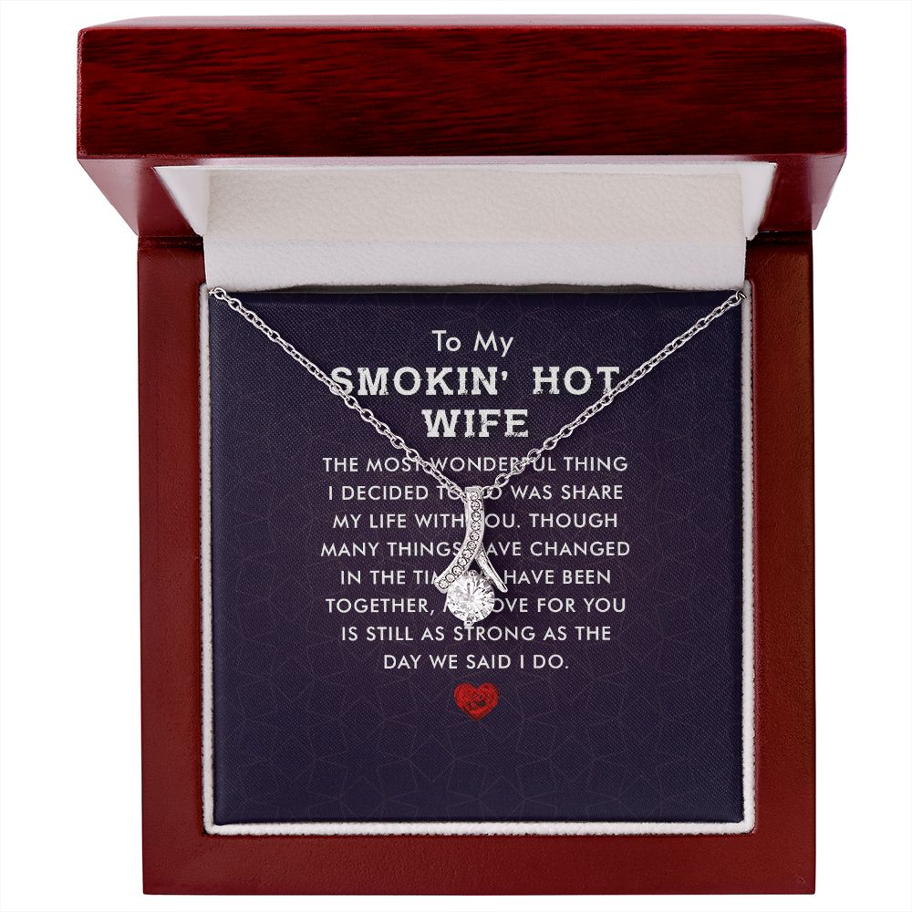 To My Wife Smokin' Hot Wife Alluring Ribbon Necklace Message Card-Express Your Love Gifts