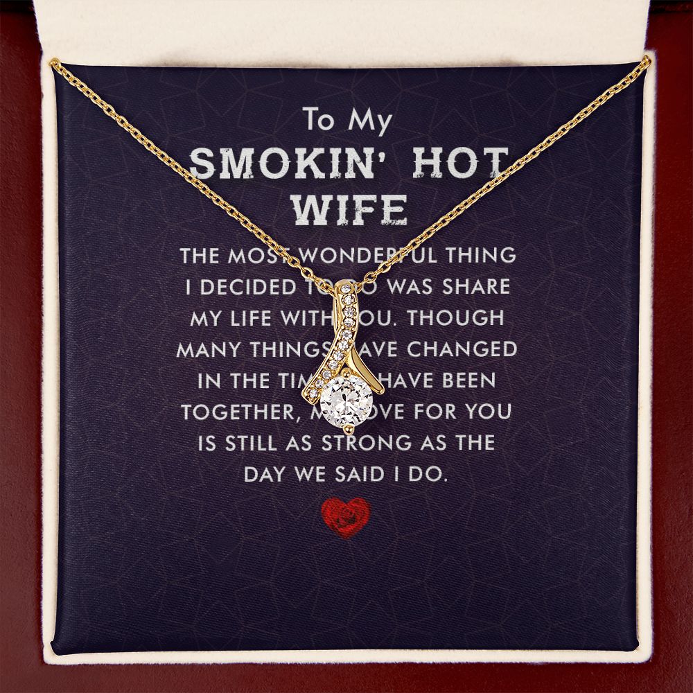 To My Wife Smokin' Hot Wife Alluring Ribbon Necklace Message Card-Express Your Love Gifts