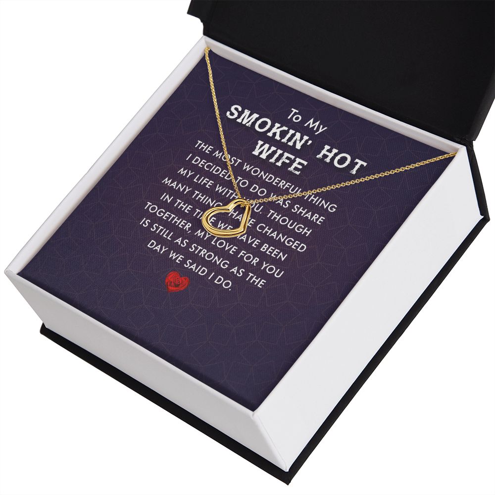 To My Wife Smokin' Hot Wife Delicate Heart Necklace-Express Your Love Gifts