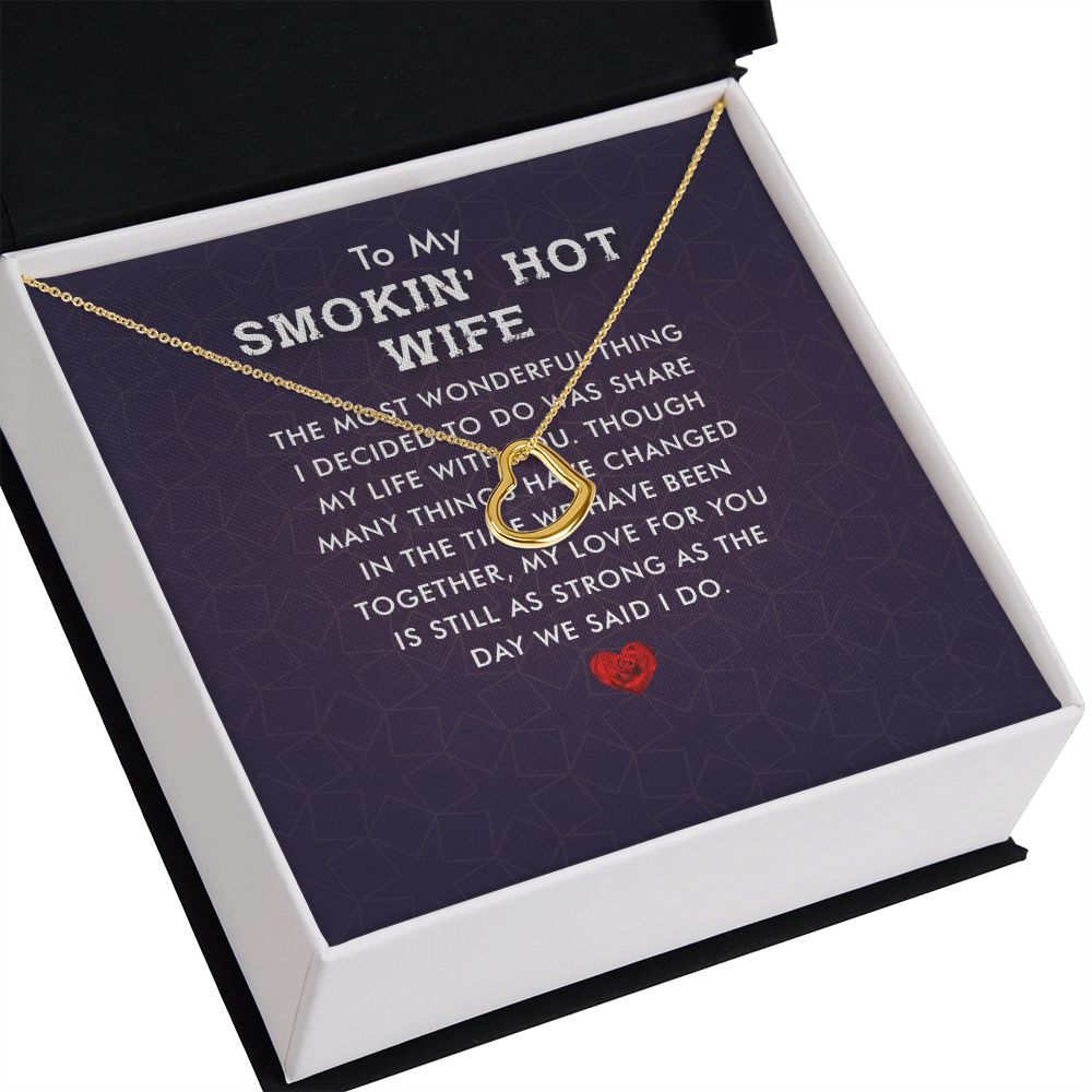 To My Wife Smokin' Hot Wife Delicate Heart Necklace-Express Your Love Gifts