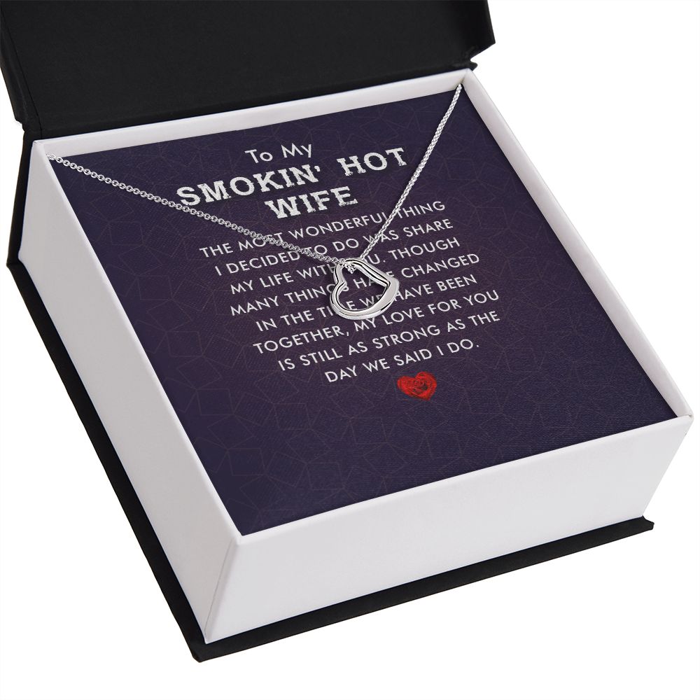 To My Wife Smokin' Hot Wife Delicate Heart Necklace-Express Your Love Gifts