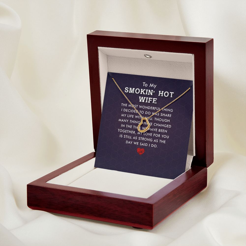 To My Wife Smokin' Hot Wife Delicate Heart Necklace-Express Your Love Gifts