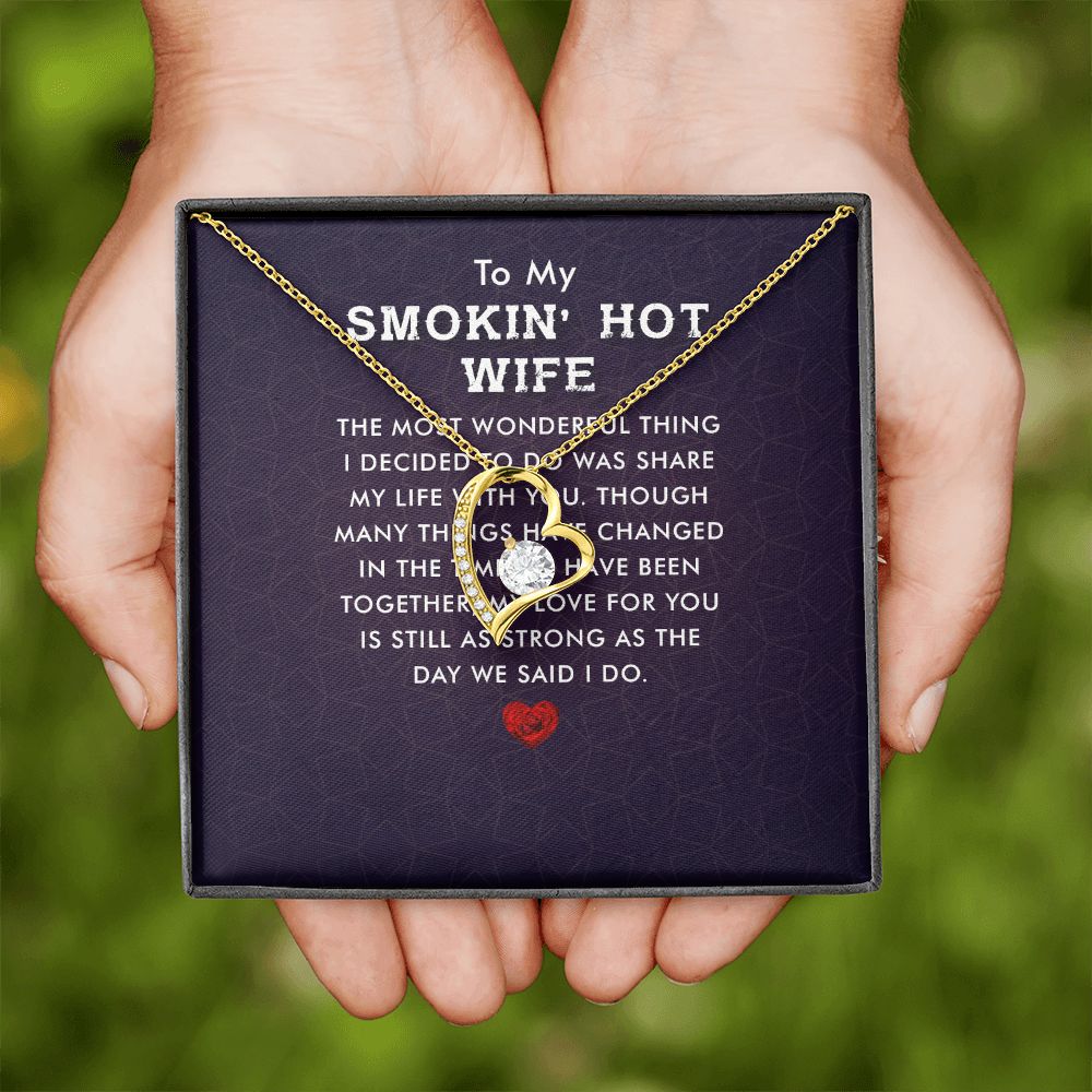 To My Wife Smokin' Hot Wife Forever Necklace w Message Card-Express Your Love Gifts