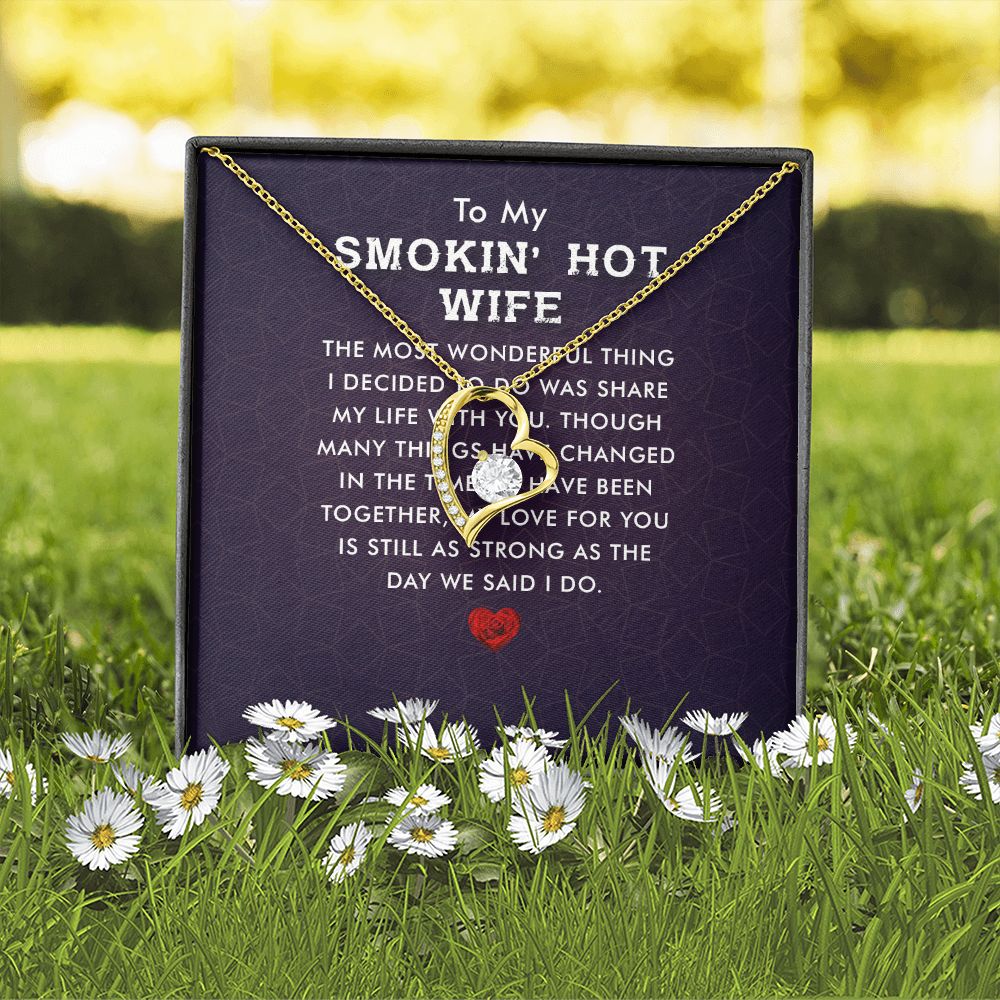 To My Wife Smokin' Hot Wife Forever Necklace w Message Card-Express Your Love Gifts