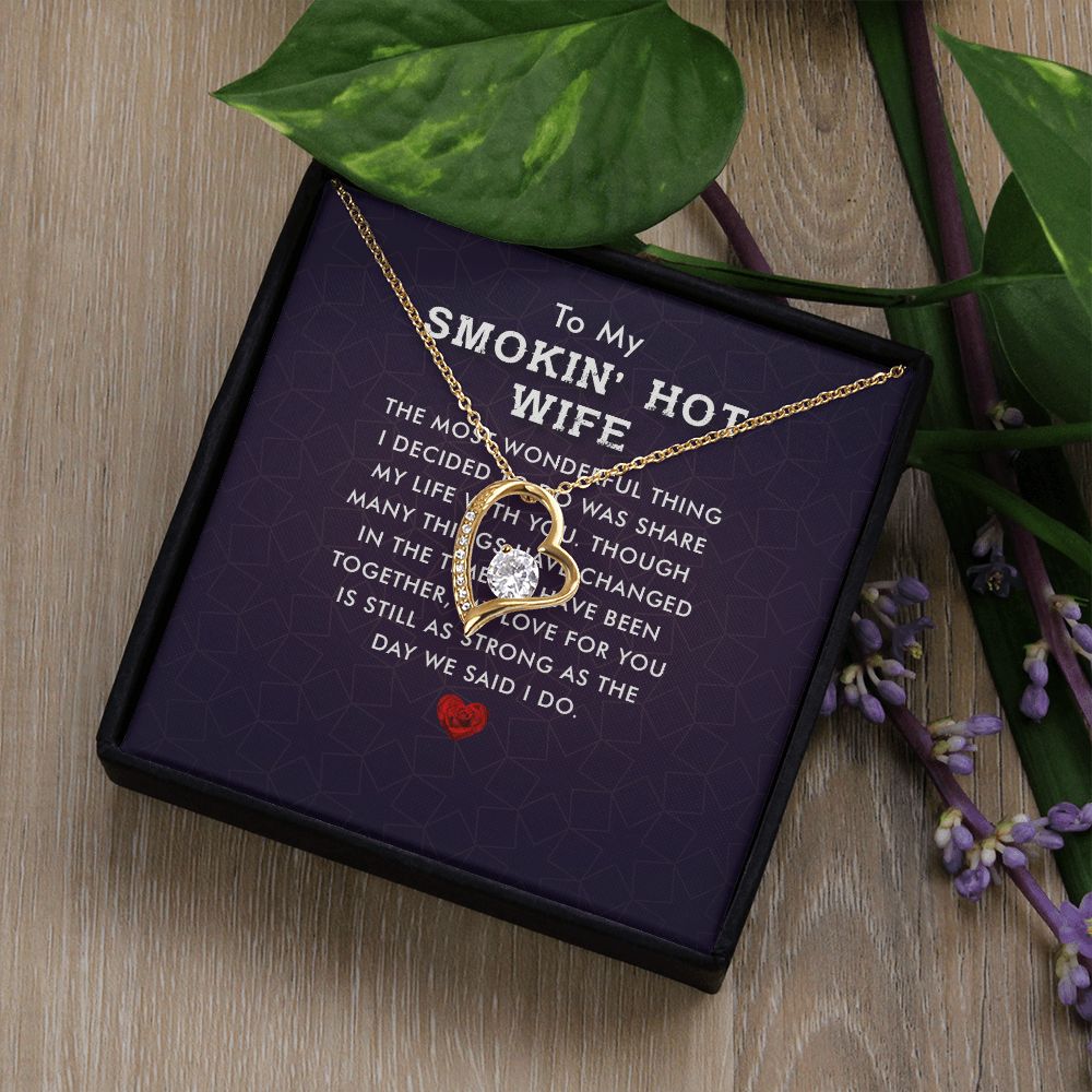 To My Wife Smokin' Hot Wife Forever Necklace w Message Card-Express Your Love Gifts