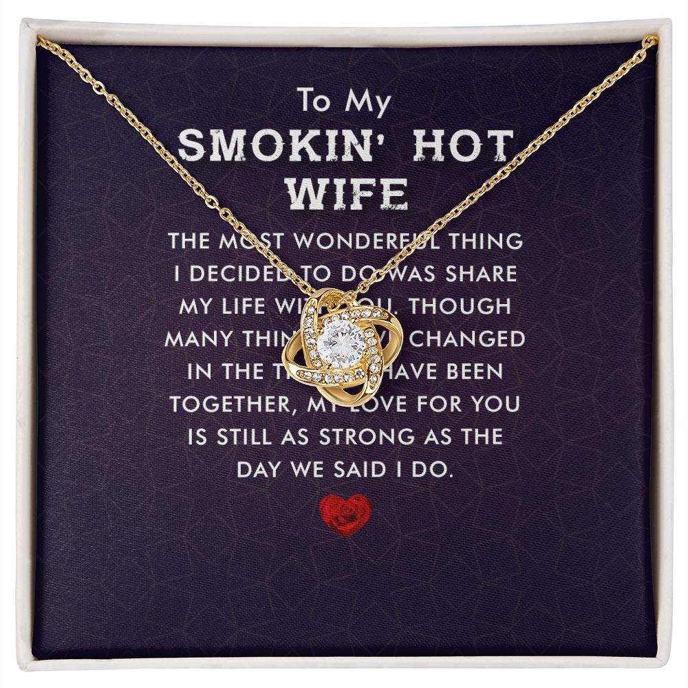 To My Wife Smokin' Hot Wife Infinity Knot Necklace Message Card-Express Your Love Gifts