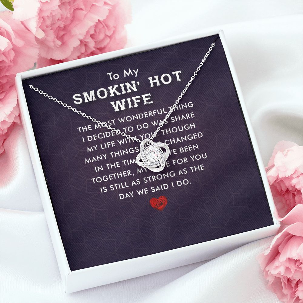 To My Wife Smokin' Hot Wife Infinity Knot Necklace Message Card-Express Your Love Gifts