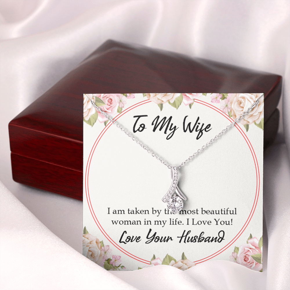 To My Wife Taken by The Most Beautiful Woman Alluring Ribbon Necklace Message Card-Express Your Love Gifts