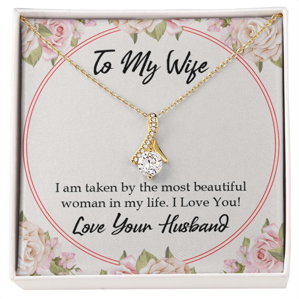 To My Wife Taken by The Most Beautiful Woman Alluring Ribbon Necklace Message Card-Express Your Love Gifts