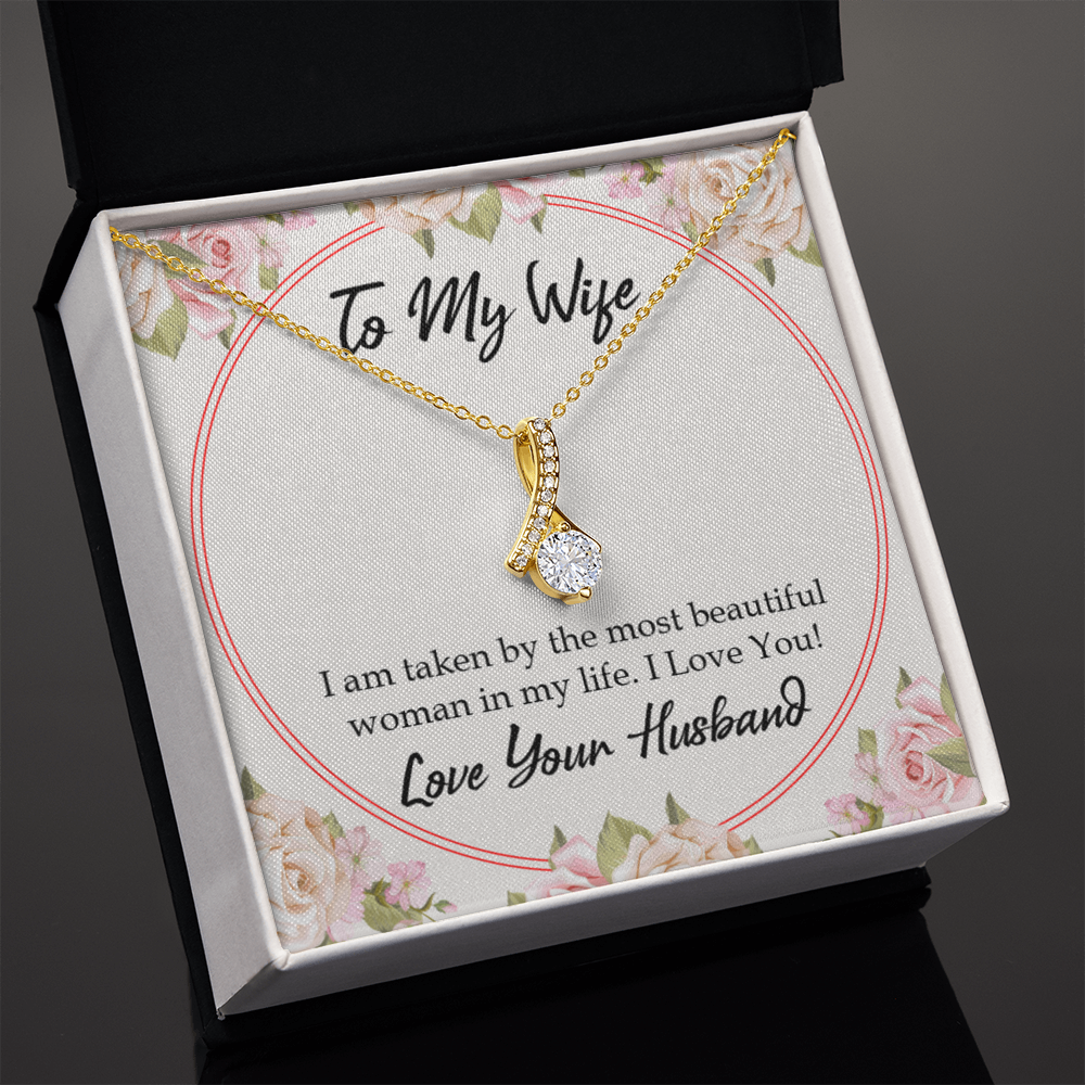 To My Wife Taken by The Most Beautiful Woman Alluring Ribbon Necklace Message Card-Express Your Love Gifts