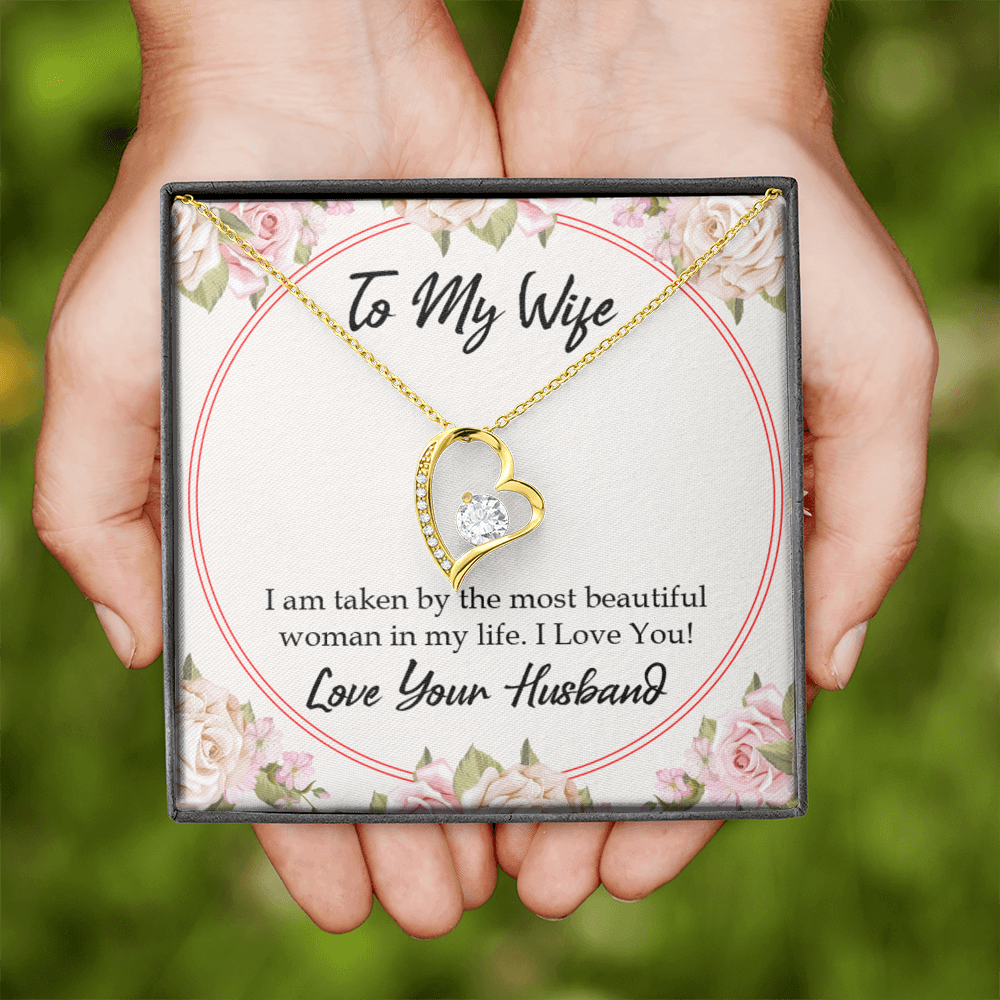 To My Wife Taken by The Most Beautiful Woman Forever Necklace w Message Card-Express Your Love Gifts