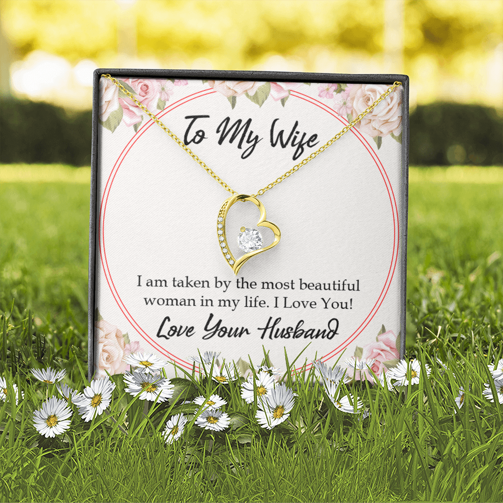 To My Wife Taken by The Most Beautiful Woman Forever Necklace w Message Card-Express Your Love Gifts