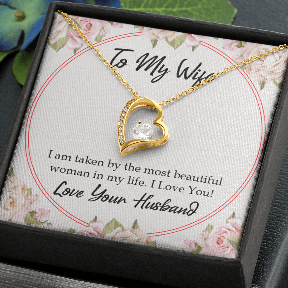 To My Wife Taken by The Most Beautiful Woman Forever Necklace w Message Card-Express Your Love Gifts