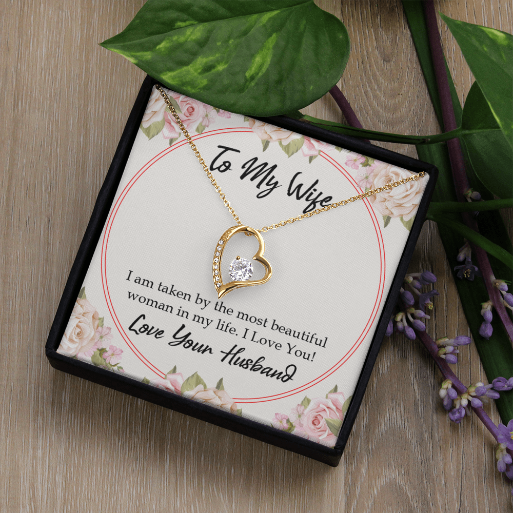 To My Wife Taken by The Most Beautiful Woman Forever Necklace w Message Card-Express Your Love Gifts