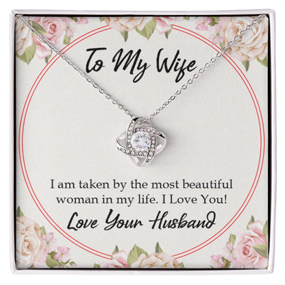 To My Wife Taken by The Most Beautiful Woman Infinity Knot Necklace Message Card-Express Your Love Gifts