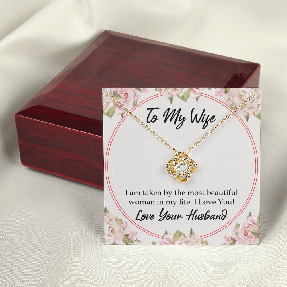 To My Wife Taken by The Most Beautiful Woman Infinity Knot Necklace Message Card-Express Your Love Gifts