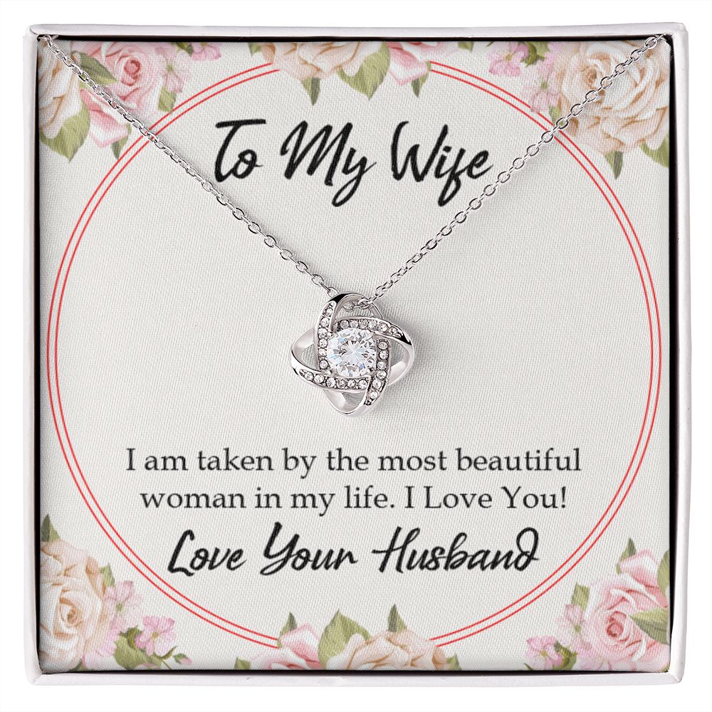 To My Wife Taken by The Most Beautiful Woman Infinity Knot Necklace Message Card-Express Your Love Gifts