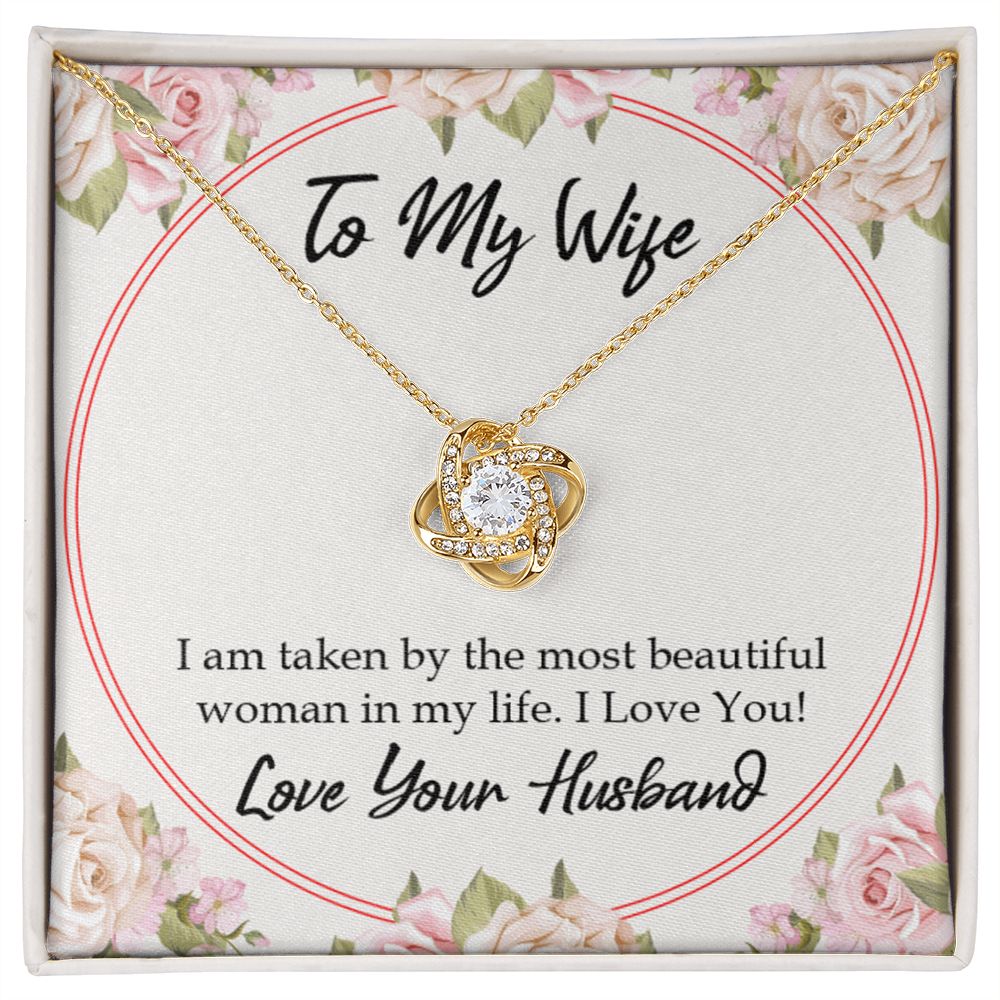 To My Wife Taken by The Most Beautiful Woman Infinity Knot Necklace Message Card-Express Your Love Gifts