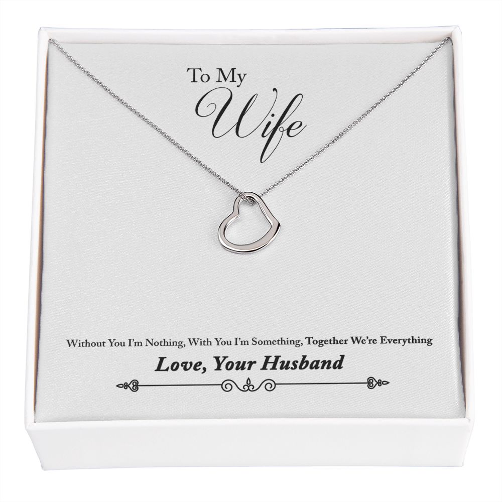 To My Wife Together We&#39;re Everything Delicate Heart Necklace-Express Your Love Gifts