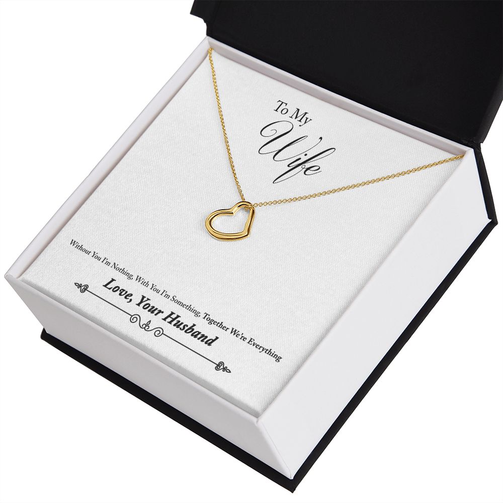 To My Wife Together We're Everything Delicate Heart Necklace-Express Your Love Gifts