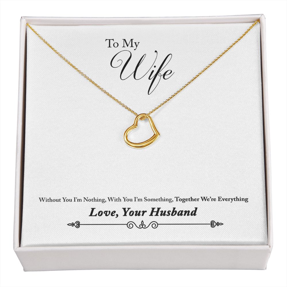 To My Wife Together We're Everything Delicate Heart Necklace-Express Your Love Gifts