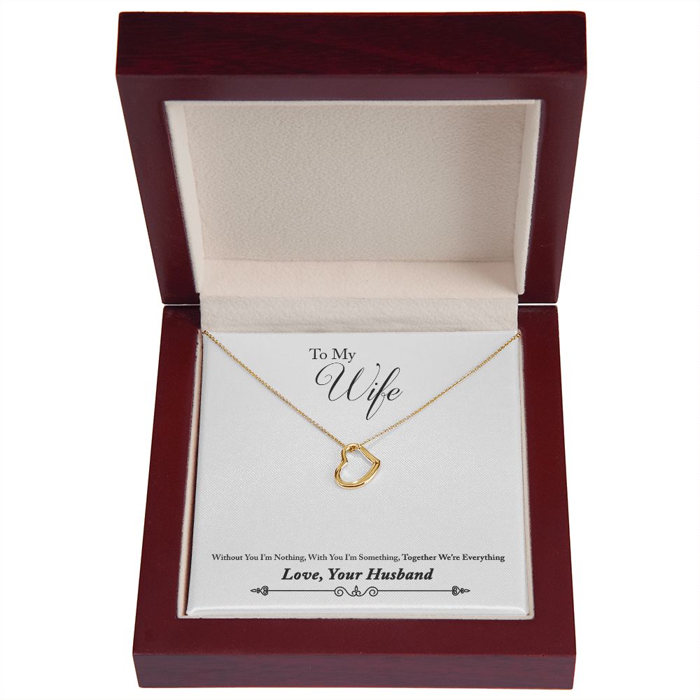 To My Wife Together We're Everything Delicate Heart Necklace-Express Your Love Gifts