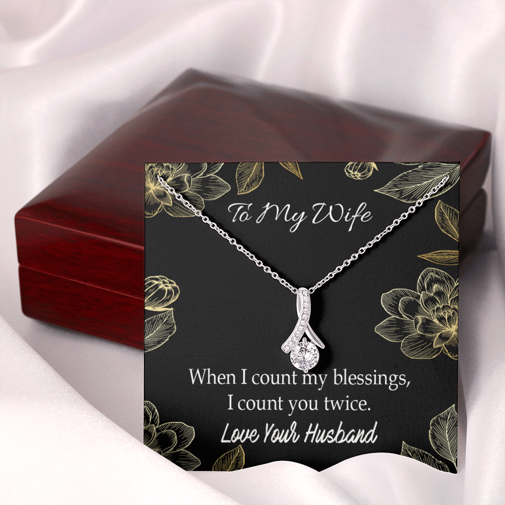 To My Wife When I count my blessings Alluring Ribbon Necklace Message Card-Express Your Love Gifts