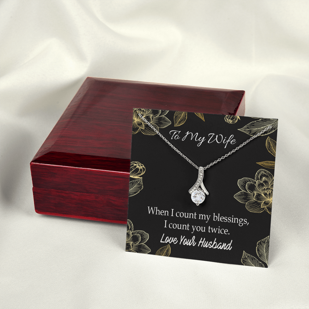 To My Wife When I count my blessings Alluring Ribbon Necklace Message Card-Express Your Love Gifts